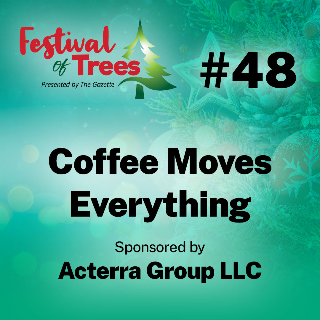 7.5ft. Tree #48: Coffee Moves Everything